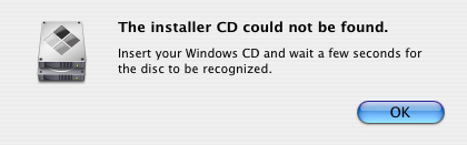 The installer CD could not be found.  Insert your Windows CD and wait a few seconds for the disk to be recognized.